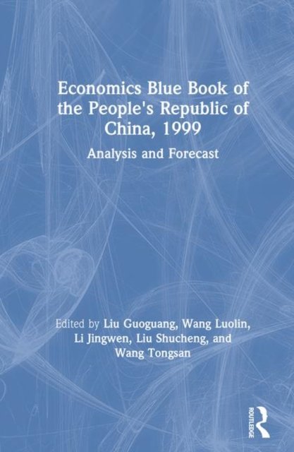 Economics Blue Book of the People''s Republic of China, 1999