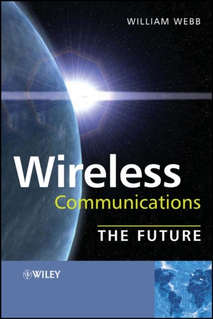 Wireless Communications – The Future