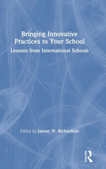Bringing Innovative Practices to Your School