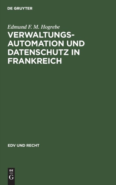 Verwaltungsautomation Und Datenschutz in Frankreich