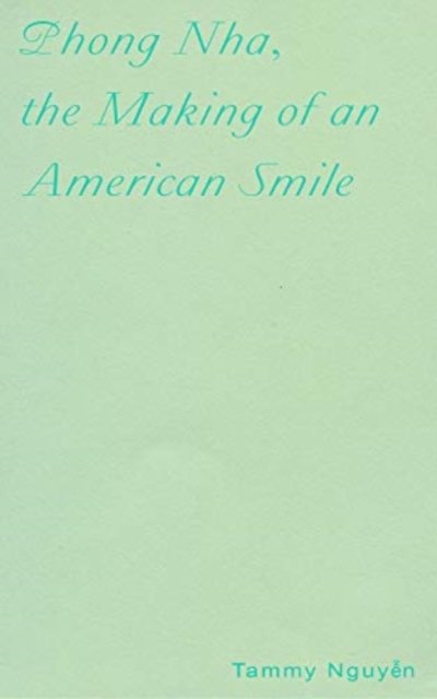 Phong Nha, the Making of an American Smile