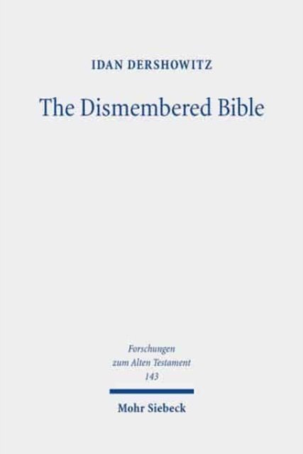 The Dismembered Bible