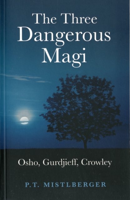 The Three Dangerous Magi