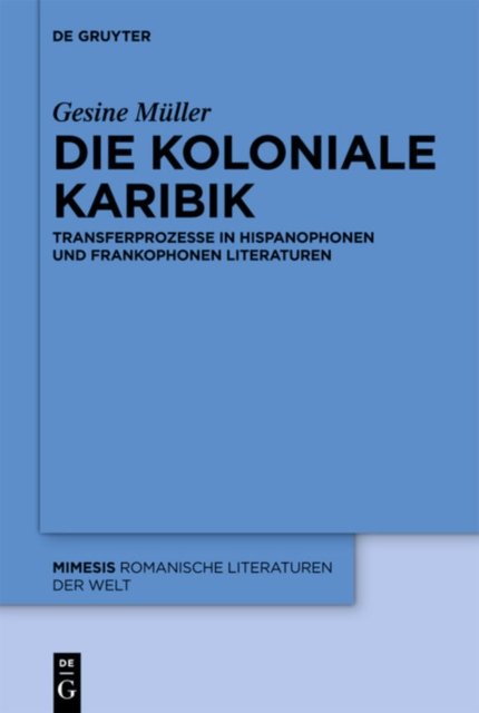 Die Koloniale Karibik