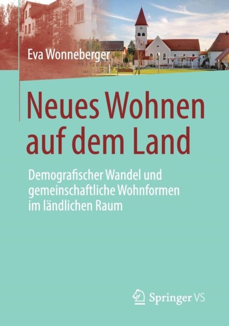 Neues Wohnen auf dem Land