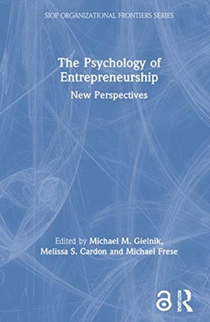 The Psychology of Entrepreneurship