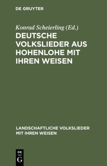 Deutsche Volkslieder Aus Hohenlohe Mit Ihren Weisen