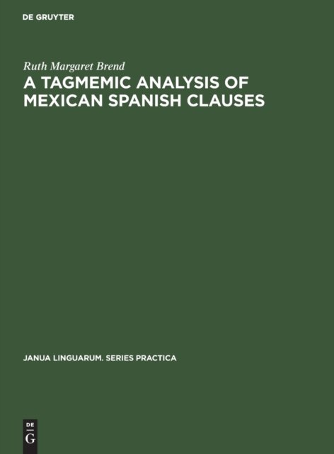 Tagmemic Analysis of Mexican Spanish Clauses