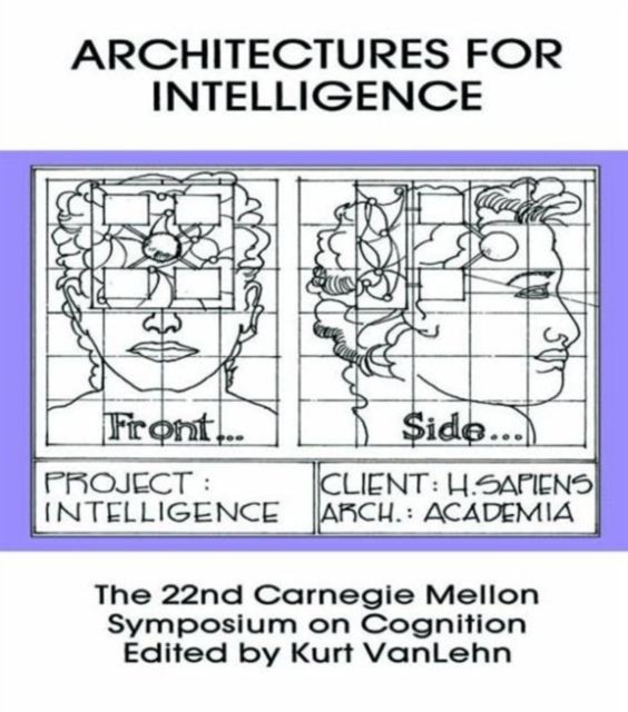 Architectures for Intelligence