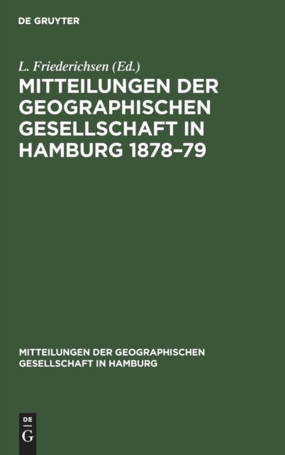 Mitteilungen Der Geographischen Gesellschaft in Hamburg 1878-79
