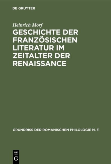 Geschichte der franzosischen Literatur im Zeitalter der Renaissance
