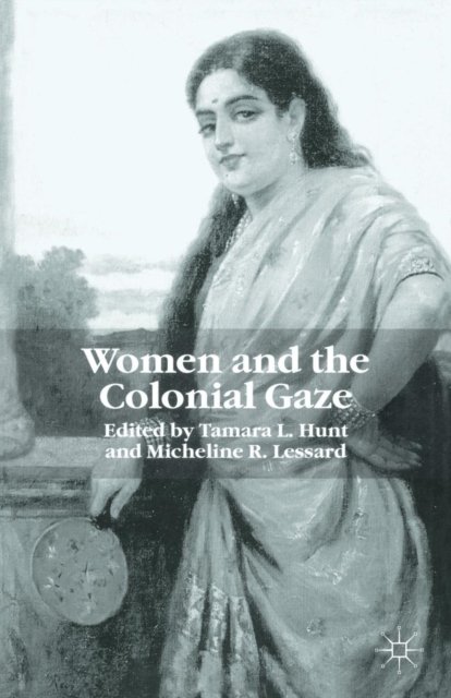 Women and the Colonial Gaze