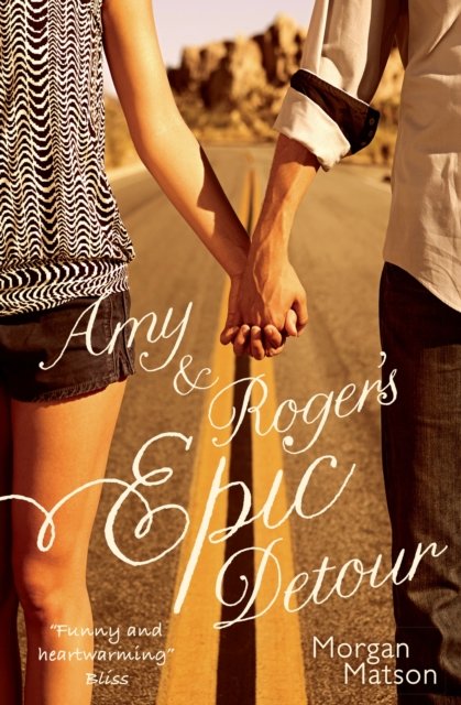 Amy & Roger''s Epic Detour