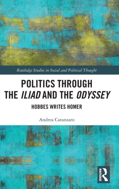 Politics through the Iliad and the Odyssey