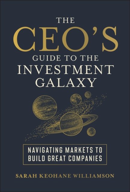 The CEO's Guide to the Investment Galaxy