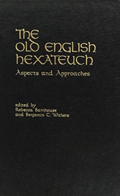 The Old English Hexateuch