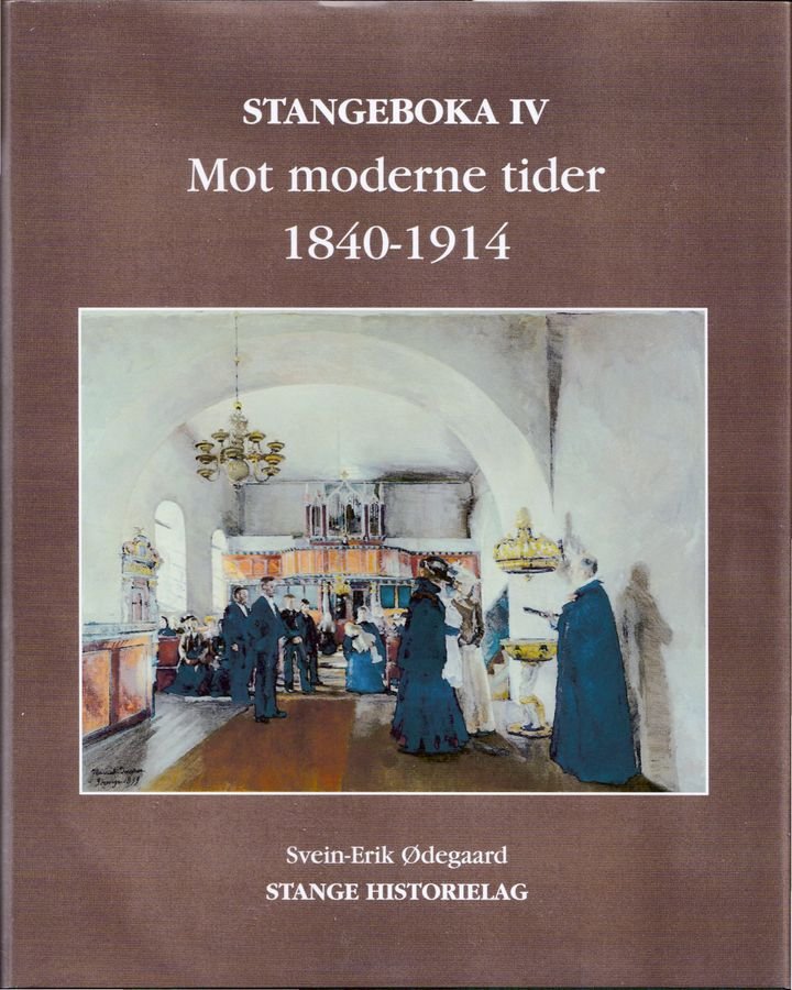 Stangeboka - IV : Mot moderne tider 1840-1914