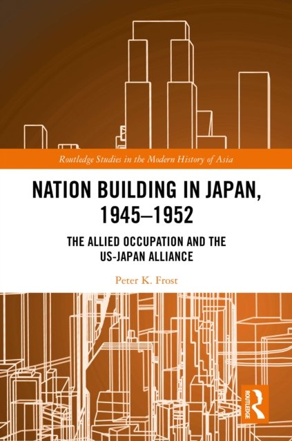 Nation Building in Japan, 1945-1952