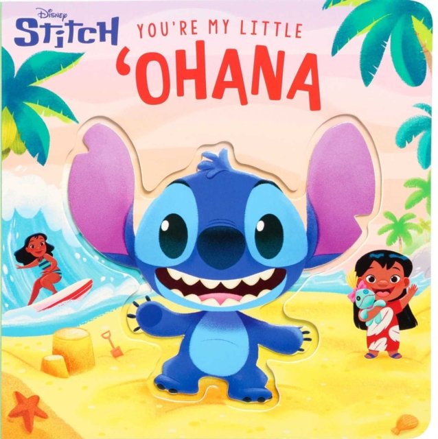 Disney Stitch: You're My Little 'Ohana (Board Book for Babies and Toddlers 3-5 years old)