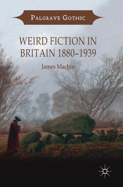 Weird Fiction in Britain 1880–1939