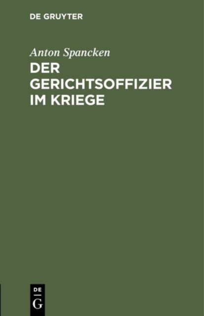 Der Gerichtsoffizier im Kriege
