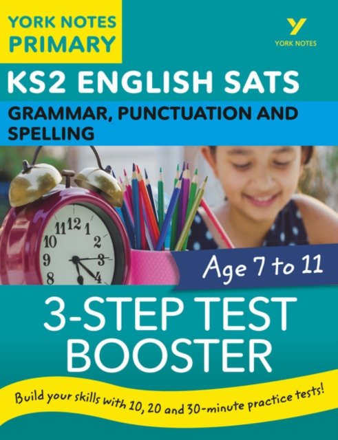 English SATs 3-Step Test Booster Grammar, Punctuation and Spelling: York Notes for KS2