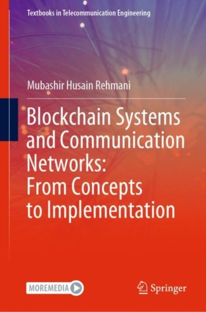 Blockchain Systems and Communication Networks