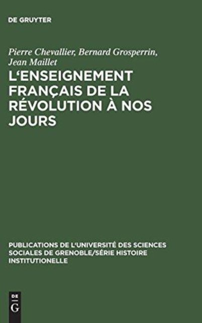 L'Enseignement francais de la Revolution a nos jours