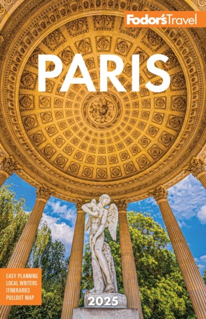 Fodor''s Paris 2025