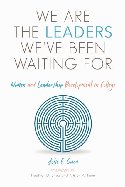 We are the Leaders We've Been Waiting For