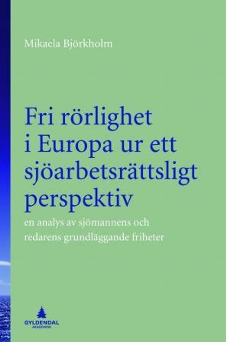 Fri rörlighet i Europa ur ett sjöarbetsrättsligt perspektiv