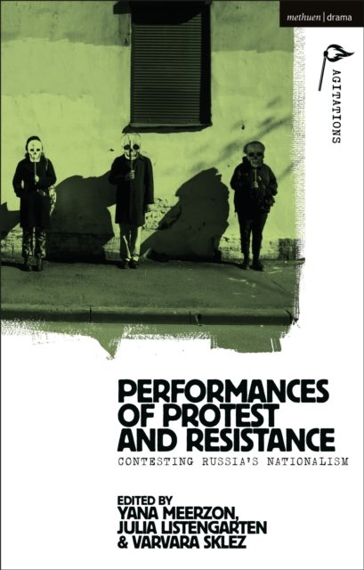 Performances of Protest and Resistance