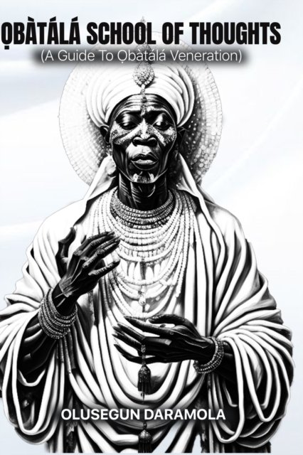Ọbatala School of Thoughts