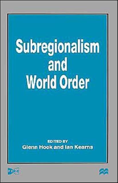 Subregionalism and World Order