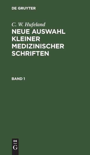 Neue Auswahl kleiner medizinischer Schriften. Band 1