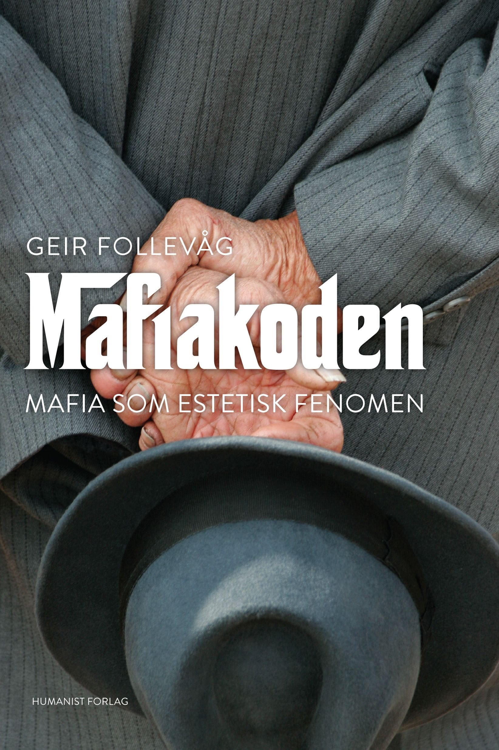 Mafiakoden - mafia som estetisk fenomen