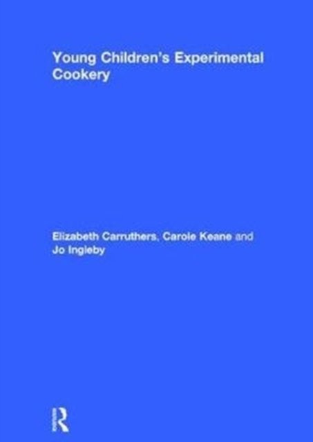 Young Children’s Experimental Cookery