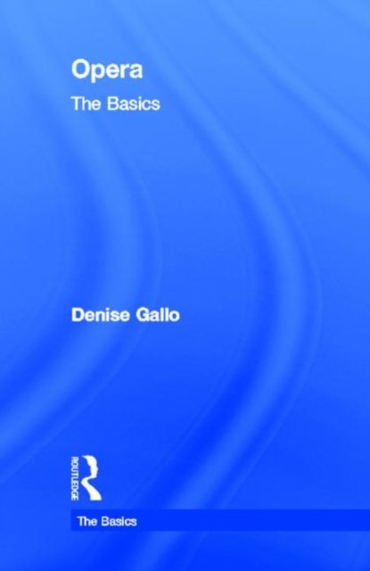 Opera: The Basics