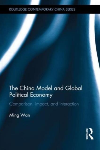 The China Model and Global Political Economy