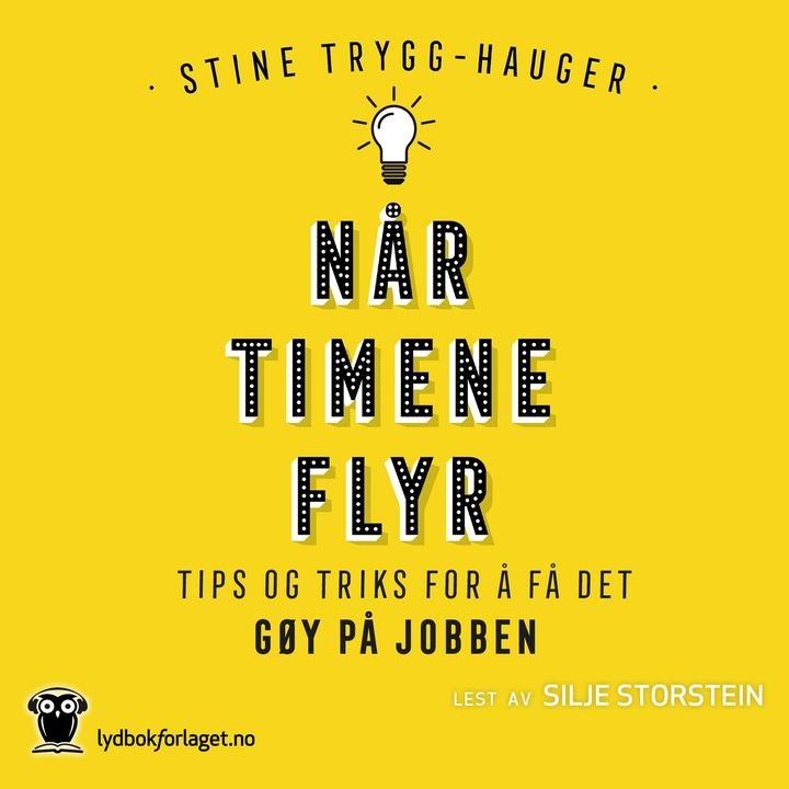 Når timene flyr - tips og triks for å få det gøy på jobben
