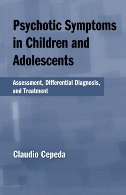 Psychotic Symptoms in Child and Adolescents
