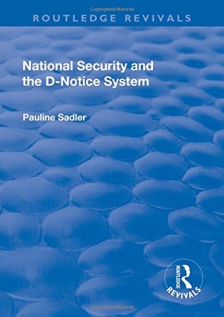 National Security and the D-Notice System