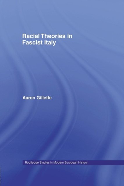 Racial Theories in Fascist Italy