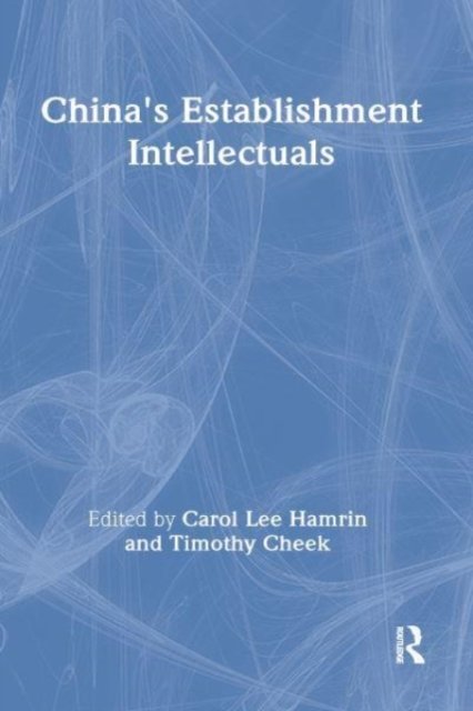 China''s Establishment Intellectuals