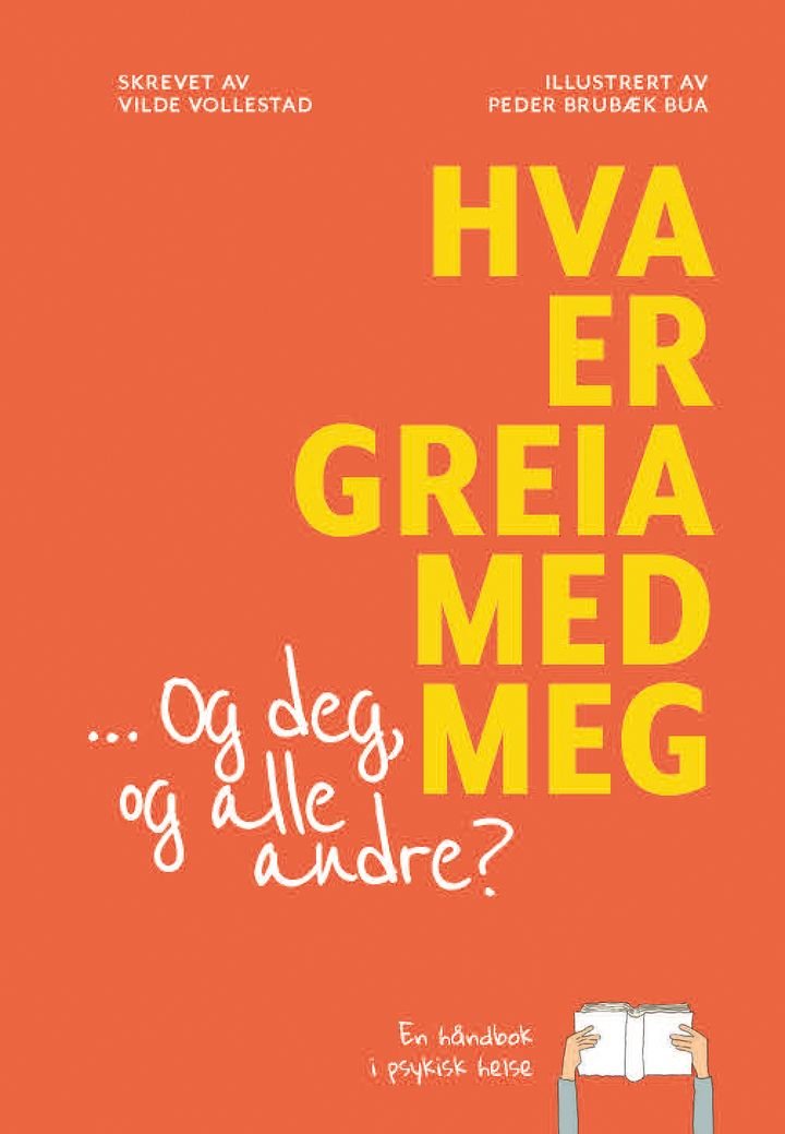 Hva er greia med meg - og deg og alle andre? - en håndbok i psykisk helse