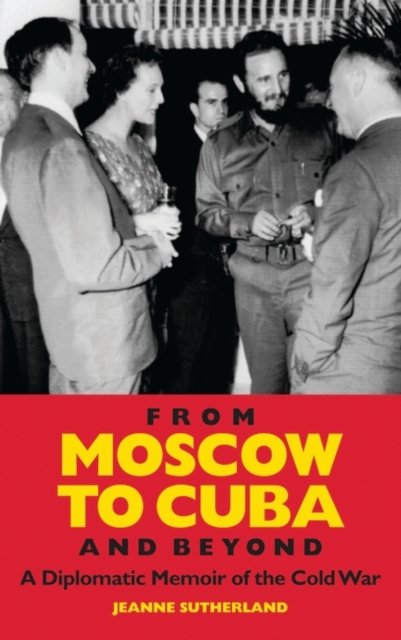 From Moscow to Cuba and Beyond