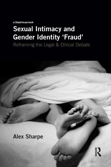 Sexual Intimacy and Gender Identity ''Fraud''