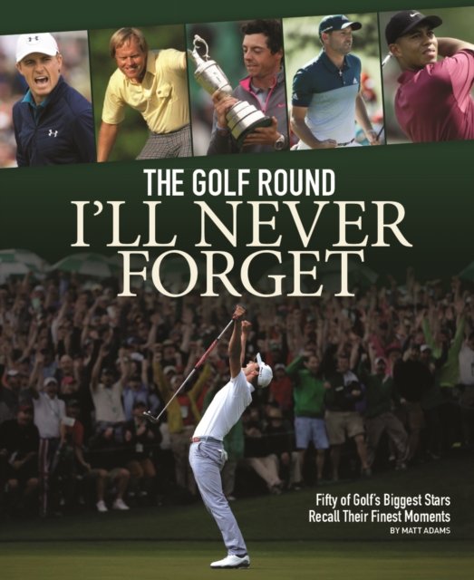 The Golf Round I'll Never Forget