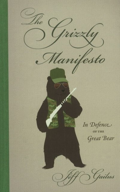 The Grizzly Manifesto