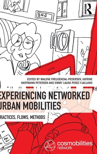 Experiencing Networked Urban Mobilities